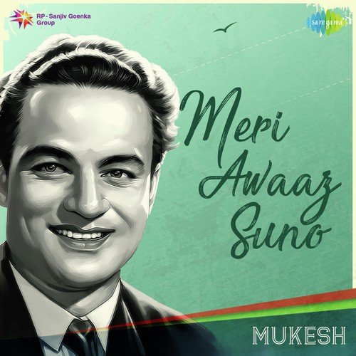 Meri Awaaz Suno - Mukesh Mukesh MP3 Download